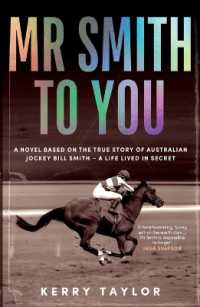 Mr Smith to You : A novel based on the true story of Australian jockey Bill Smith - a life lived in secret