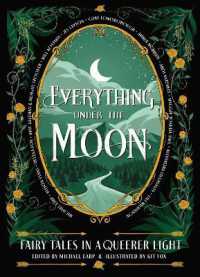 Everything under the Moon : Fairy tales in a queerer light