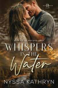 Whispers in the Water: A Small Town, Second Chance, Romantic Suspense (Deep River") 〈1〉