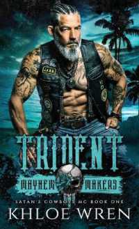 Trident : MC Contemporary Romance (Satan's Cowboys Mc)