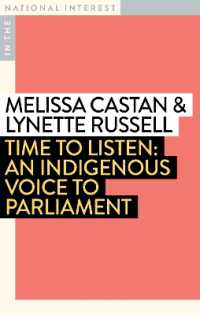 Time to Listen : An Indigenous Voice to Parliament (In the National Interest)