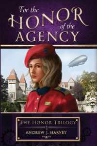 For the Honor of the Agency (Honor Trilogy)