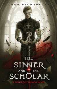 The Sinner and the Scholar (The Sinner Sisterhood)