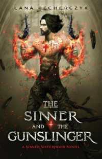 The Sinner and the Gunslinger (The Sinner Sisterhood)