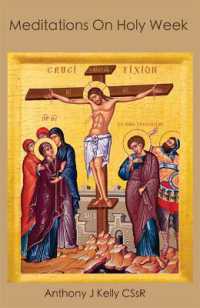 Meditations on Holy Week : The Scandal of the Cross (A Forum for Theology in the World - Volume 10 Issue 2)