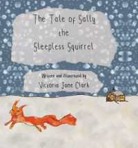 The Tale of Sally the Sleepless Squirrel