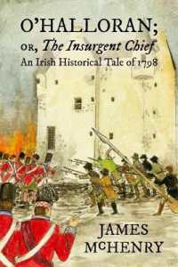 O'Halloran; or, the Insurgent Chief : An Irish Historical Tale of 1798