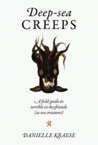 Deep-sea Creeps : A field guide to terrible ex-boyfriends (as sea creatures)