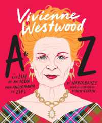 Vivienne Westwood a to Z : The Life of an Icon: from Anglomania to Zips (A to Z Icons series)