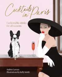 Cocktails in Paris : Fashionable drinks for all seasons
