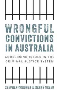 Wrongful Convictions in Australia : Addressing Issues in the Criminal Justice System