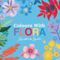 Colours with Flora (Board Book) （Board Book）