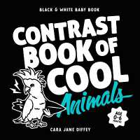 The Contrast Book of Cool Animals （Board Book）
