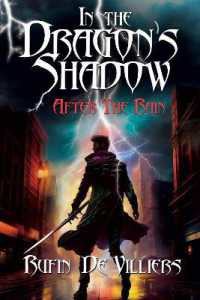 In the Dragon's Shadow : After the Rain (In the Dragon's Shadow)