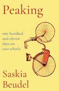 Peaking : One Hundred and Eleven Days on Two Wheels