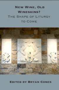 New Wine, Old Wineskins? : The Shape of Liturgy to Come