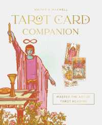 Tarot Card Companion : Master the art of tarot reading