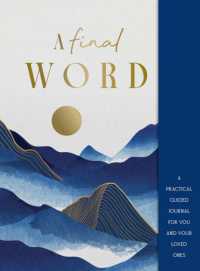 A Final Word : A practical guided journal for you and your loved ones