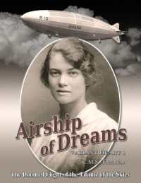 Airship of Dreams: The Doomed Flight of the Titanic of the Skies (Valiant Heart") 〈1〉