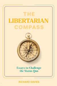 The Libertarian Compass : Essays to Challenge the Status Quo