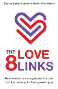 The 8 Love Links : Relationships are Complicated but They Hold the Potential for Life's Greatest Joys