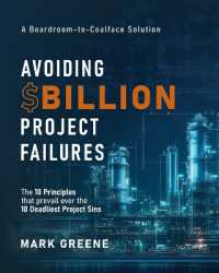 Avoiding $Billion Project Failures : The 10 Principles That Prevail over the 10 Deadliest Project Sins