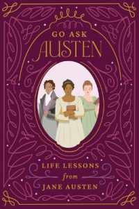 Go Ask Austen : Life Lessons from Jane Austen