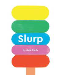 Slurp! （Board Book）