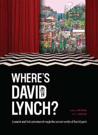 Where's David Lynch? : A search and find adventure through the surreal worlds of David Lynch