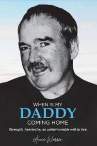 When Is My Daddy Coming Home : Strength, heartache, an unfathomable will to live