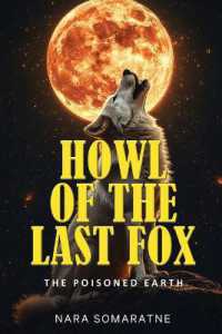 Howl of the Last Fox : The Poisoned Earth