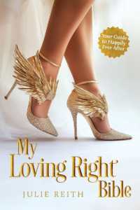 My Loving Right Bible : Your Guide to Happily Ever after