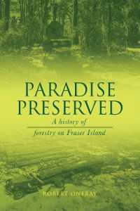 Paradise Preserved : A History of Forestry on Fraser Island