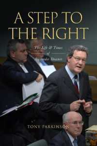 A Step to the Right : The Life and Times of Alexander Downer