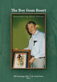 The Boy from Boort : Remembering Hank Nelson (State, Society and Governance in Melanesia)