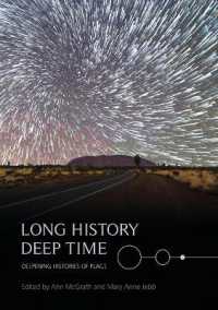 Long History, Deep Time : Deepening Histories of Place (Aboriginal History Monographs)