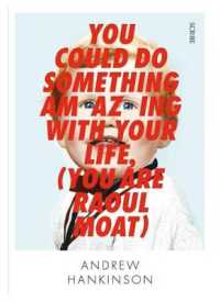 You Could Do Something Amazing with Your Life (You are Raoul Moat)