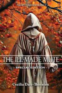 The Ill-Made Mute - Special Edition : The Bitterbynde Book #1 (Bitterbynde Trilogy)