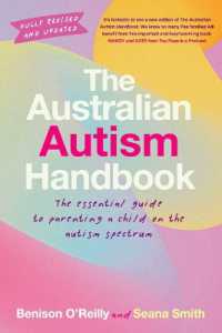 The Australian Autism Handbook : The essential guide for parents of children with autism