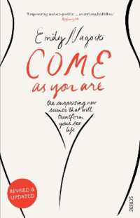 Come as You Are : the bestselling guide to the new science that will transform your sex life (Come as You Are) （UK）