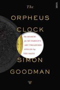 Orpheus Clock : the search for my family's art treasures stolen by the Nazis -- Paperback / softback