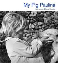 My Pig Paulina -- Hardback (English Language Edition) （New ed）