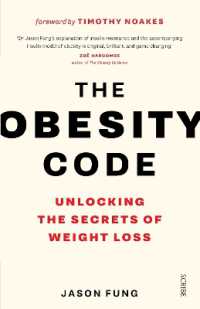 The Obesity Code : the bestselling guide to unlocking the secrets of weight loss (The Obesity Code)