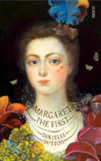 Margaret the First -- Hardback