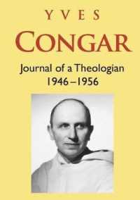 Congar: Journal of a Theologian 1946-1956 : Journal of a Theologian 1946-1956