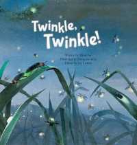 Twinkle Twinkle! : Insect Life Cycle (Science Storybooks) （Library Binding）
