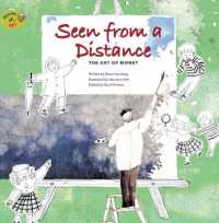Seen from a Distance : The Art of Monet (Stories of Art)