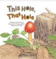 This Hole, That Hole : Different holes found in nature (Science Storybooks)