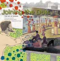Joining the Dots: The Art of Seurat : The Art of Seurat (Stories of Art)