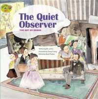 The Quiet Observer : The Art of Degas (Stories of Art)